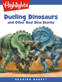 Imagen de portada: Dueling Dinosaurs and Other Real Dino Stories