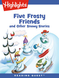 صورة الغلاف: Five Frosty Friends and Other Snowy Stories