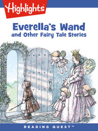 صورة الغلاف: Everella's Wand and Other Fairy Tale Stories