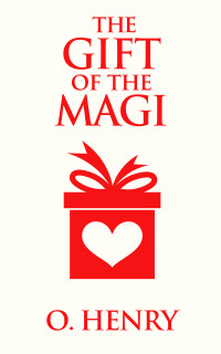 表紙画像: The Gift of the Magi 9781515456230