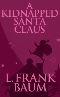 Cover image: A Kidnapped Santa Claus 9782382740019