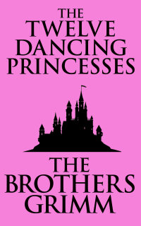 Imagen de portada: The Twelve Dancing Princesses 9781974995608