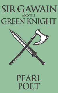 表紙画像: Sir Gawain and the Green Knight 9781974996100