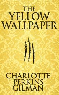 Cover image: The Yellow Wallpaper 9781684222278