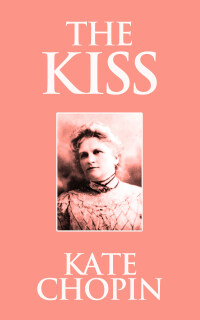 Imagen de portada: The Kiss 9781974996278