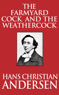 Omslagafbeelding: The Farmyard Cock and the Weathercock 9781974996599