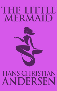 Cover image: The Little Mermaid 9780615963945