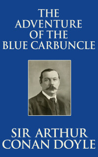 Cover image: The Adventure of the Blue Carbuncle 9798534524796