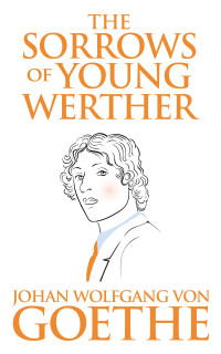 Cover image: The Sorrows of Young Werther 9781974997190