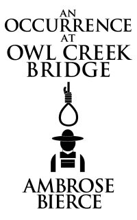 表紙画像: An Occurrence at Owl Creek Bridge 9798467333021