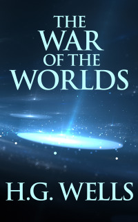 Imagen de portada: The War of the Worlds 9781974998036