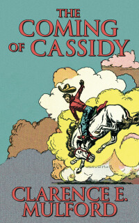 Cover image: The Coming of Cassidy 9781974998159