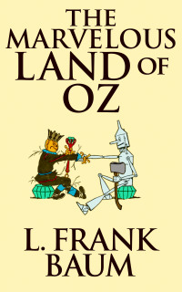 Cover image: The Marvelous Land of Oz 9781974998197