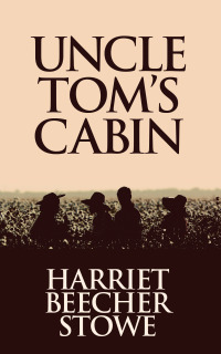 Imagen de portada: Uncle Tom's Cabin