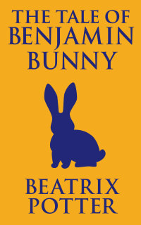 表紙画像: The Tale of Benjamin Bunny 9781549990069