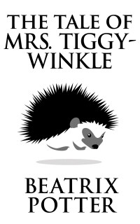 Omslagafbeelding: The Tale of Mrs. Tiggy-Winkle 9780723247753