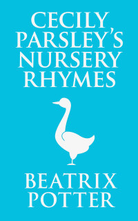 Omslagafbeelding: Cecily Parsley's Nursery Rhymes 9780723247920
