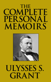 Imagen de portada: The Complete Personal Memoirs 9781481216043
