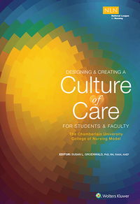 表紙画像: Designing & Creating a Culture of Care for Students & Faculty: The Chamberlain University College of Nursing Model 9781496396211
