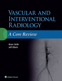 Cover image: Vascular and Interventional Radiology: A Core Review 9781496384393