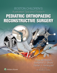 Imagen de portada: Boston Children's Illustrated Tips and Tricks in Pediatric Orthopaedic Reconstructive Surgery 9781975103880