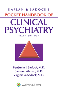 Cover image: Kaplan & Sadock's Pocket Handbook of Clinical Psychiatry 6th edition 9781496386939