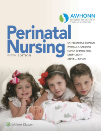 表紙画像: AWHONN's Perinatal Nursing 5th edition 9781496398239