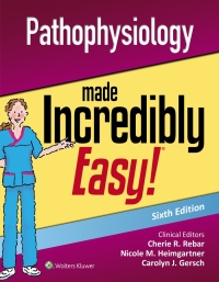 Cover image: Pathophysiology Made Incredibly Easy! 6th edition 9781496398246