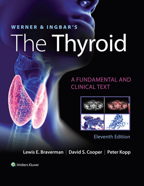 Werner & Ingbar's The Thyroid, 11th Edition - FULL INSTANT DOWNLOAD | PDF DOCX EPUB