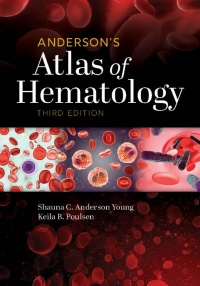 Cover image: Anderson's Atlas of Hematology 3rd edition 9781975118259