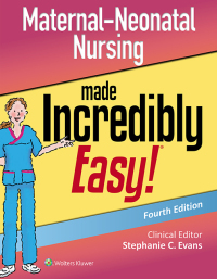 Imagen de portada: Maternal-Neonatal Nursing Made Incredibly Easy! 4th edition 9781975120801