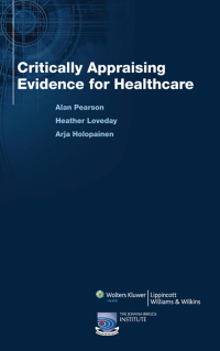 表紙画像: Critically Appraising Evidence for Healthcare