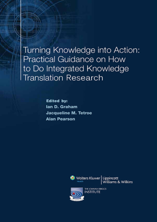 صورة الغلاف: Turning Knowledge into Action: Practical Guidance on How to Do Integrated Knowledge