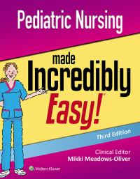 Cover image: Pediatric Nursing Made Incredibly Easy 3rd edition 9781975124830