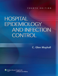 صورة الغلاف: Hospital Epidemiology and Infection Control 4th edition 9781608313006