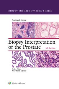 Cover image: Biopsy Interpretation of the Prostate 6th edition 9781975136543