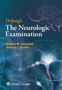 Cover image: DeJong's The Neurologic Examination 8th edition 9781496386168