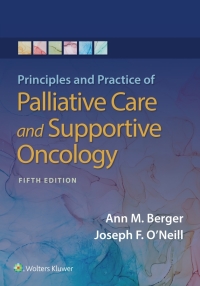 Cover image: Principles and Practice of Palliative Care and Support Oncology 5th edition 9781975143688