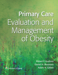 Omslagafbeelding: Primary Care:Evaluation and Management of Obesity 1st edition 9781975145750