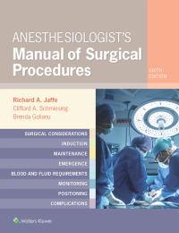 Imagen de portada: Anesthesiologist's Manual of Surgical Procedures 6th edition 9781496371256
