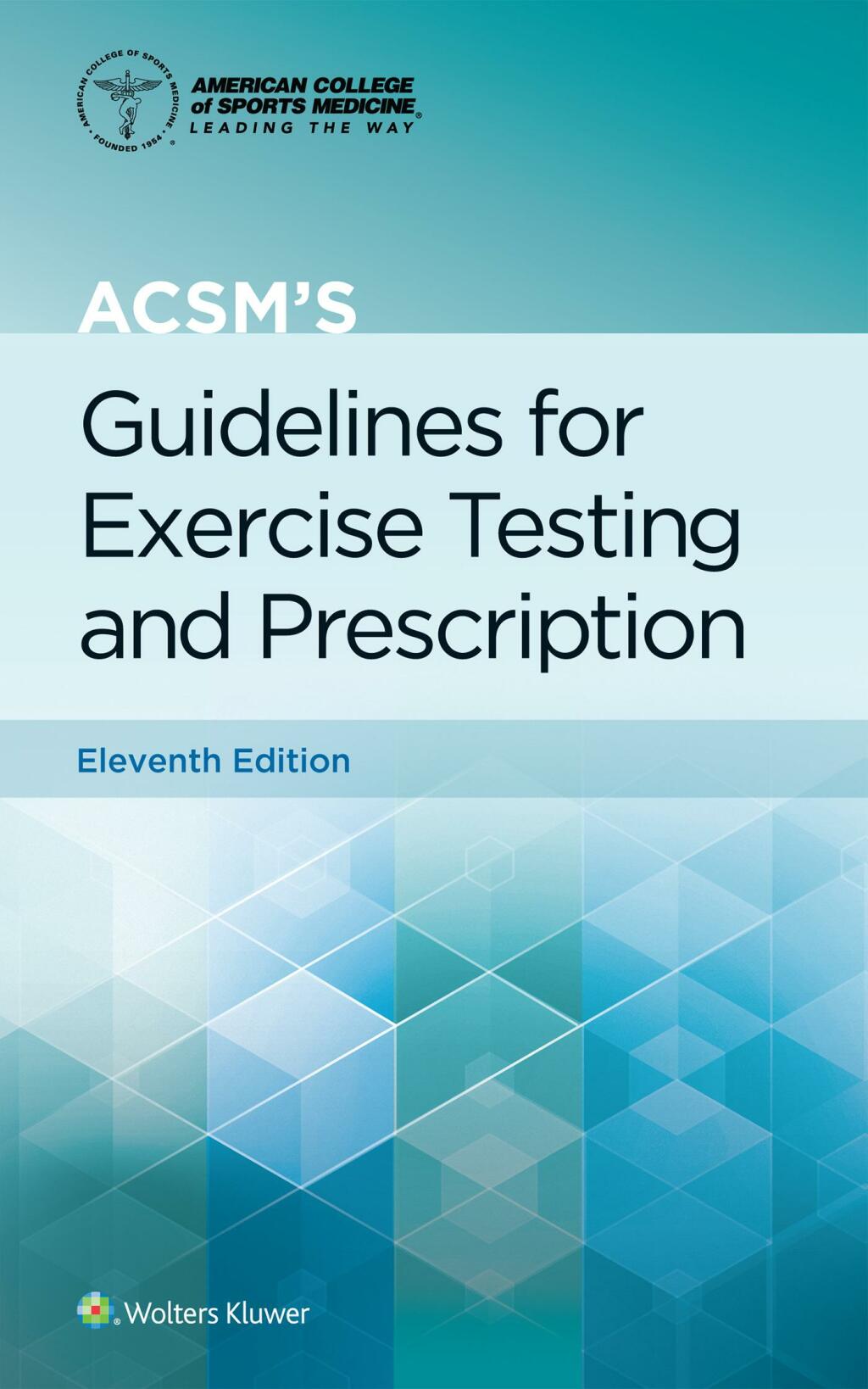 ACSM’s Guidelines for Exercise Testing and Prescription 11th Edition
    Newer Edition Available