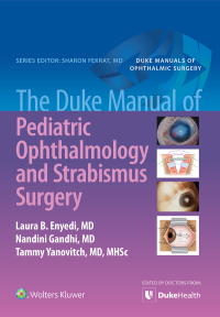 Cover image: The Duke Manual of Pediatric Ophthalmology and Strabismus Surgery 9781975158064