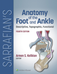 Cover image: Sarrafian's Anatomy of the Foot and Ankle 4th edition 9781975160630