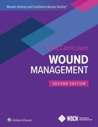 Cover image: Wound, Ostomy and Continence Nurses Society Core Curriculum: Wound Management 2nd edition 9781975164591