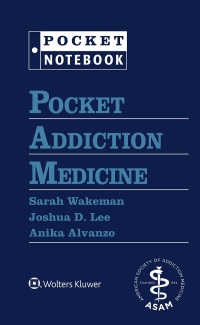 Cover image: Pocket Addiction Medicine 9781975166359