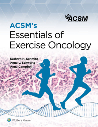 表紙画像: ACSM's Essentials of Exercise Oncology 1st edition 9781975167431