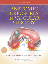 Cover image: Anatomic Exposures in Vascular Surgery 3rd edition 9781451184723