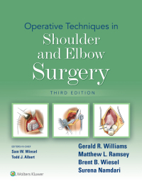 Cover image: Operative Techniques in Shoulder and Elbow Surgery 3rd edition 9781975172107