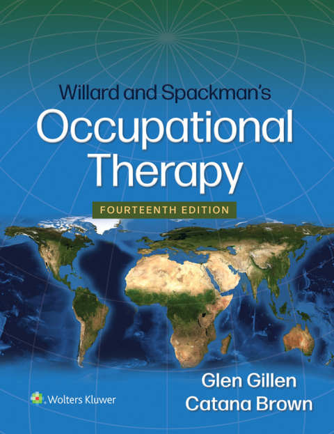 Willard and Spackman's Occupational Therapy, 14th Edition - FULL INSTANT DOWNLOAD | PDF DOCX EPUB