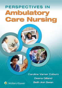 Cover image: Perspectives in Ambulatory Care Nursing 9781975104641